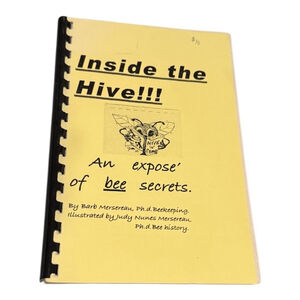 Inside The Hive Barb Mersereau Bee Secrets Beekeeping Humor Softcover Book